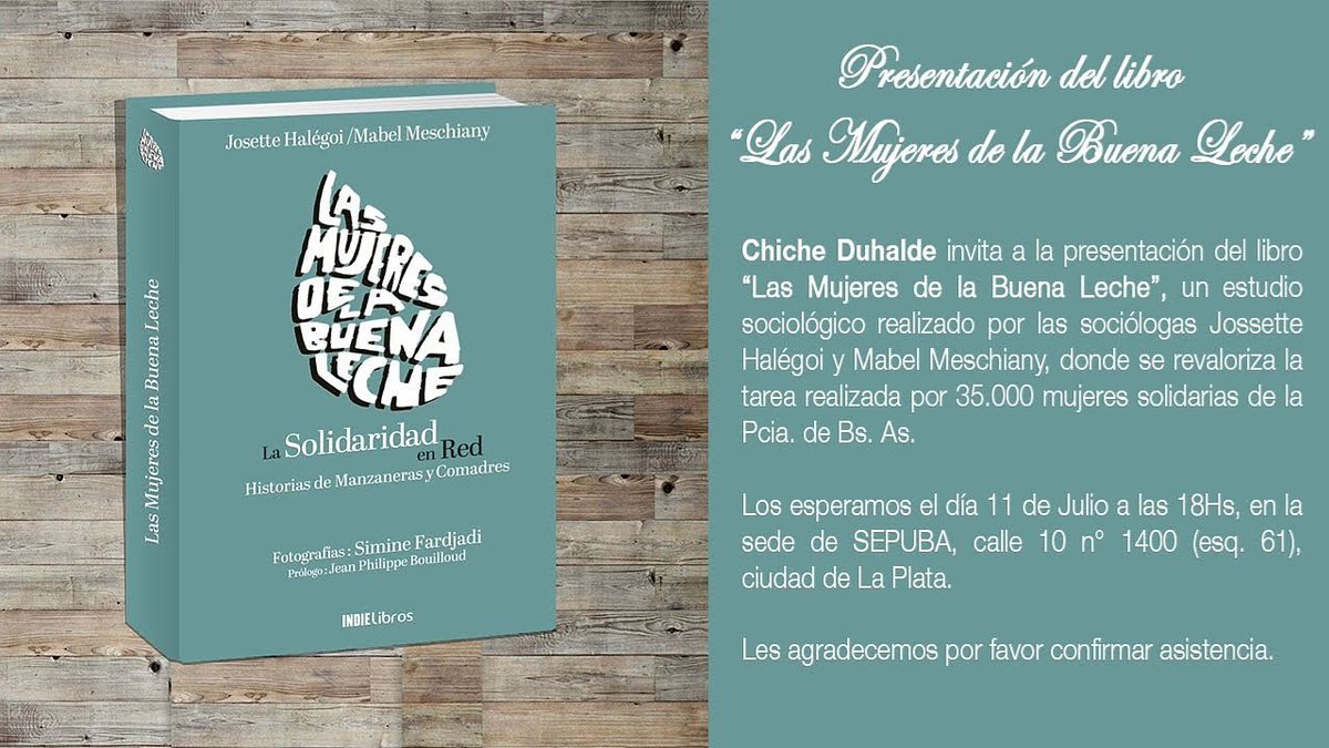 chicheduhalde's tweet photo. Presentación del libro Las Mujeres de la Buena Leche.

Los esperamos el día 11 de julio a las 18hs, en la sede de SEPUBA, calle 10 n°1400 (esq. 61) ciudad de la plata

@LomasConectadas
@ConectadasLa
#Mujeres #Conectadas https://t.co/fZeOqwE73R