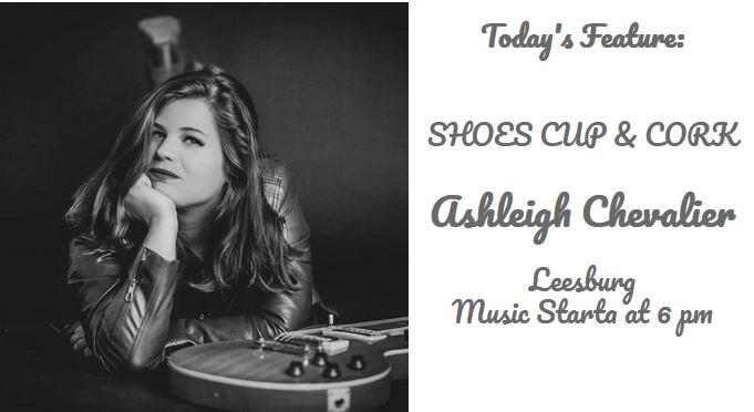 LoCoEntertain's tweet photo. Today's Feature: SHOES CUP & CORK -- Ashleigh Chevalier 6:00pm @ShoesCupNCork 17 North King Street, Leesburg, #LeesburgFirstFriday @AChevalierBlues https://t.co/DIqYSXx1be