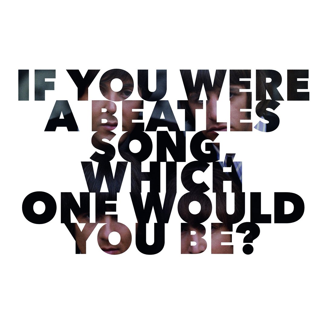 thebeatles's tweet image. If you were a Beatles song, which one would you be - and why?