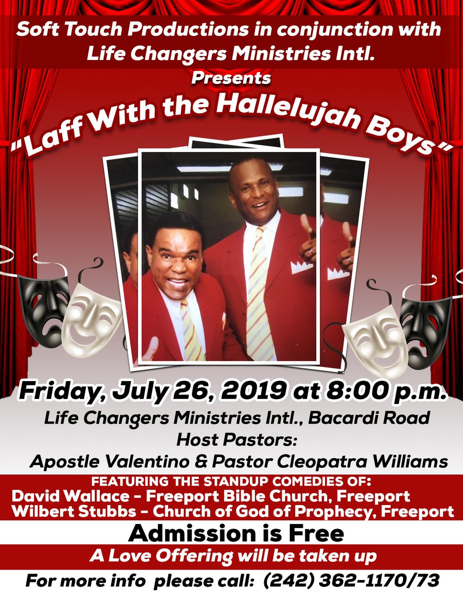 LCMIBahamas's tweet photo. You are surely in for a treat this July as Soft Touch Productions in conjunction with Life Changers Ministries International presents, "Laff with the Hallelujah Boys". This event is for the entire family and admission is absolutely FREE! Don't miss it! https://t.co/Z4GQuTyF1V
