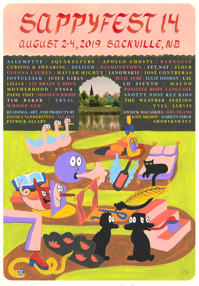 Sappyfest 14! August 2-4, 2019 in Sackville, NB! Poster art by Danika Vanderstee! Sappyfest by you and me and everyone who comes with good hearts to the occasion. All together! bit.ly/2WJgaPO