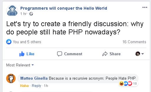 Why do people still hate PHP? 
Because People Hate PHP. 
#programming #php #coding #acronym #recursiveacronym 
<a href="/iamdevloper/">I Am Devloper</a> <a href="/nixcraft/">nixCraft 🐧</a>