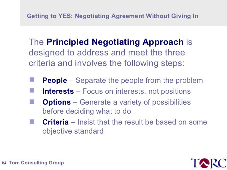 Now look at the principles behind Getting To Yes (the book they use to teach us negotiation)