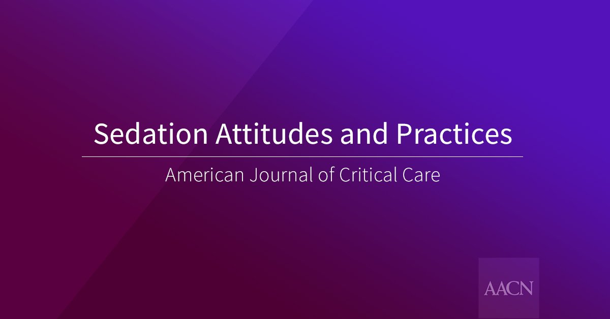 AACNme's tweet photo. Want to change sedation practice? Start with #nurses. Natl survey from @MayoClinic finds nurses’ attitudes and experience influence #ICU sedation practices. Read More: https://t.co/1lWXgJ8ZPh #Journal #AACN #Nursing #CriticalCare https://t.co/z73srN9Ztp