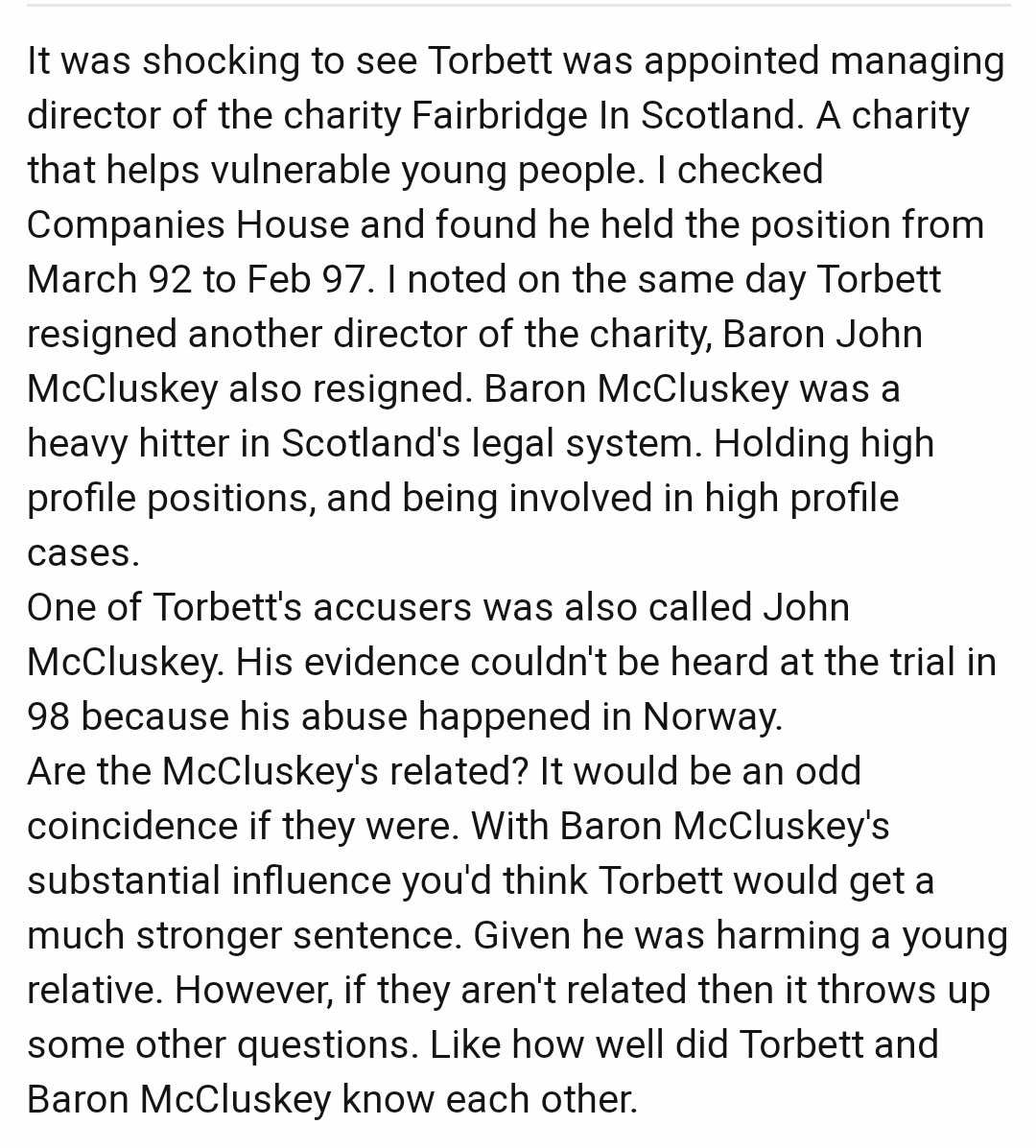 One of Henderson's most vocal supporters was Lord McCluskey, a leading judge who also jumped to the defence of the convicted paedophile Jim Torbett of Celtic FC. Both were directors at Fairbridge in Scotland, a charity for vulnerable young people. https://www.dailymail.co.uk/news/article-2724364/A-magic-circle-judges-sex-abuse-probe-sinister-truth-Fettesgate-scandal.html