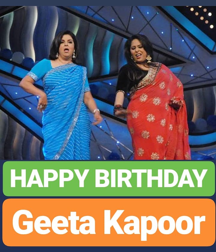 .HAPPY BIRTHDAY 
Geeta Kapoor 