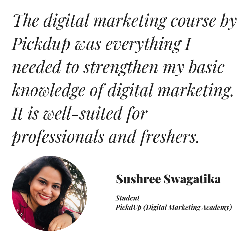 The digital marketing course by Pickdup was everything I needed to strengthen my basic knowledge of digital marketing. Sushree (Student, PickdUp) ow.ly/X9Ig50uT1fu #DigitalMarketing #OnlineMarketing #SMM