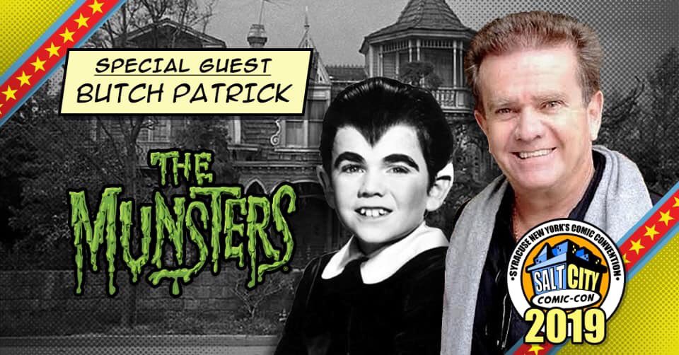 <a href="/SaltCityConNY/">Salt City Comic-Con</a> We would like to welcome Butch Patrick AKA (Eddie Munster) to the convention this year. He will be at the show this year to meet and greet fans. Come out and say hi and meet everyone’s favorite Munster