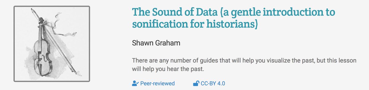 The Sound of Data - A Gentle Introduction to Sonification for Historians (Programming Historian) : bit.ly/2NKYwvw