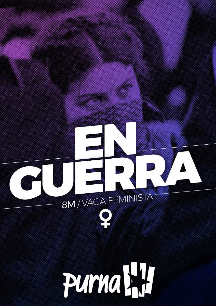 8M VAGA FEMINISTA

🔥EN GUERRA COMPAÑERAS🔥

♀️✊