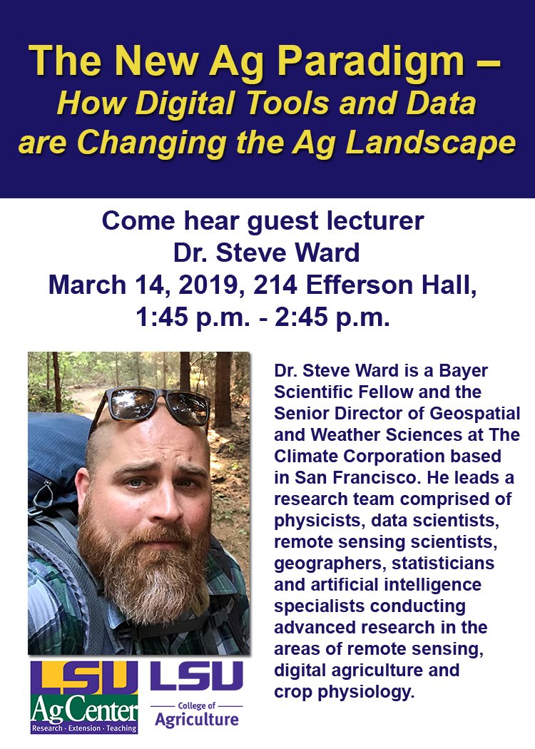 LSUCollegeofAg's tweet photo. We are excited to welcome Dr. Steve Ward to campus next week. He will speak with students as part of #LSUAgWeek. He will also give a lecture on how digital tools and data are changing the ag landscape. All are invited to attend. @LSU @ClimateCorpGeo #digitalag https://t.co/dDJoorwR4D