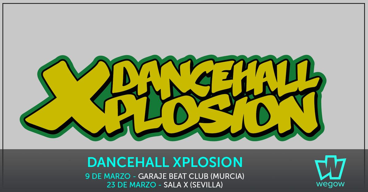 🚫 ¡Ya llegan las Dancehall Xplosion! 🚫 
Apunta: 📍 <a href="/SalaXSVQ/">Sala X</a> de #Sevilla 🎟👉 bit.ly/2I76egI 📍 @garajebeat de #Murcia 🎟👉 bit.ly/2ByE8p1
