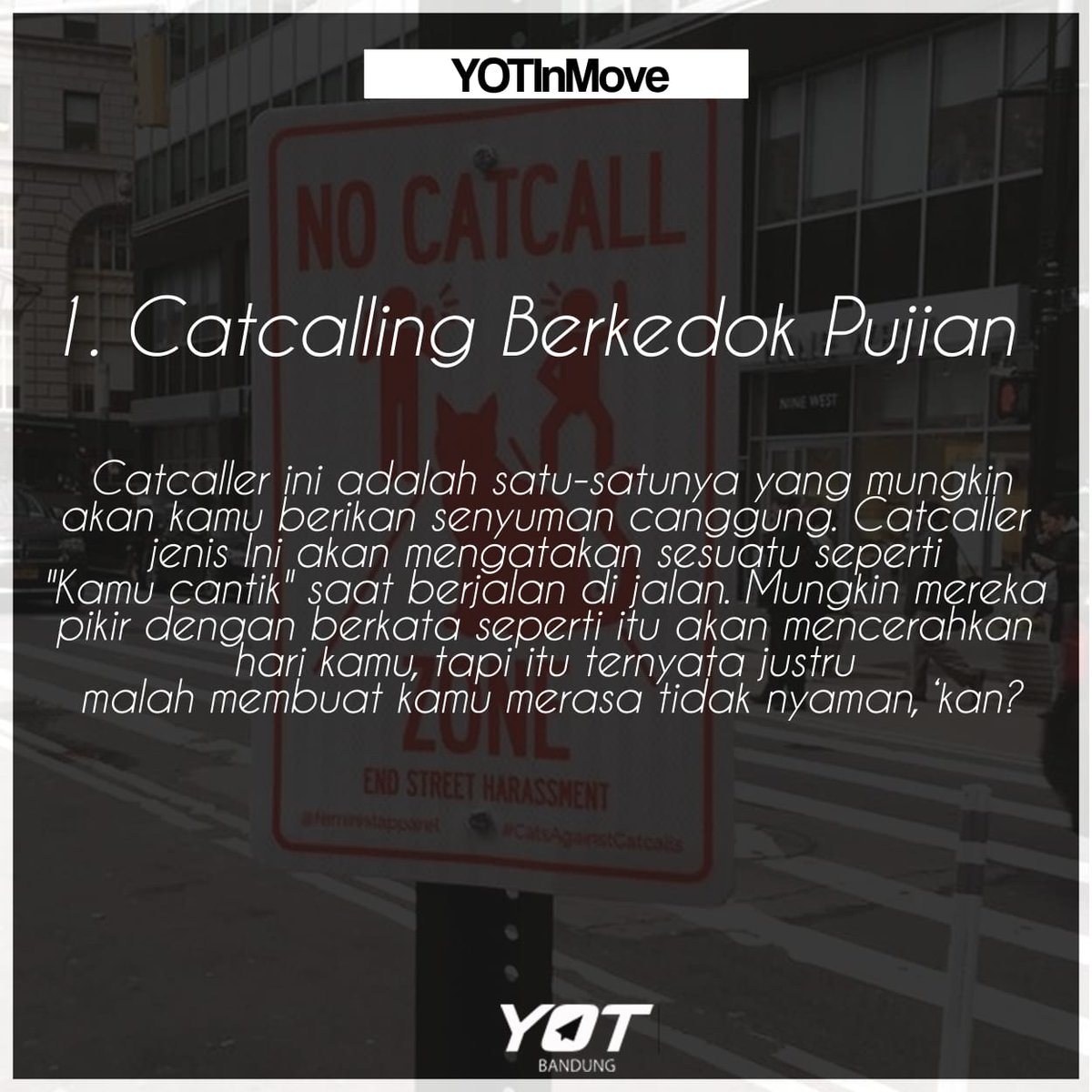 1. Catcalling berkedok pujian

Catcaller ini adalah satu-satunya yang mungkin akan kamu berikan senyuman canggung. Catcaller jenis ini akan mengatakan sesuatu seperti "Kamu cantik" saat berjalan di jalan.