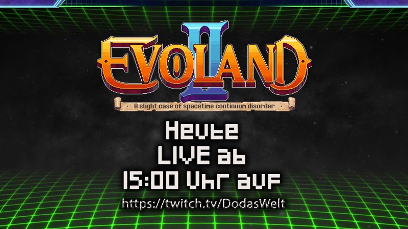 DodasWelt's tweet photo. Liebe #Hobbits und #Thains! Heute ab 15 Uhr wieder LIVE mit dem Spiel zur Spielgeschichte #Evoland2 von @shirogames & neuem Intro! Natürlich ist der #Stream auf #twitch #TwitchDE https://t.co/53X5b73TbC
Ich freu mich auf Euch! 🙂#twitchstreamer #JRPG #Retro #RETROGAMING https://t.co/0G8ADaOip9