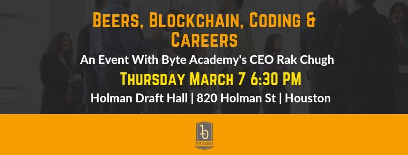 ByteAcademyCo's tweet photo. Live in Houston?  Join our CEO for beers, blockchain and a discussion of coding &amp; careers this Thursday at @HolmanDraftHall.  Free event - register now, the beer's on us!  https://t.co/xpxmSnQ8nk . #blockchain #houstontech #startup  #career https://t.co/QC01Kg8eBp