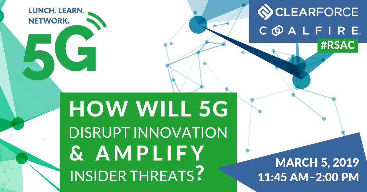coalfire's tweet photo. Tomorrow we join @ClearForce2, @CyberSocialClub, General Robert E. Wheeler &amp; General James L. Jones for a disruptive discussion on #5G. Learn how 5G will disrupt innovation &amp; amplify #InsiderThreats. https://t.co/XqvrMe2YO8 @RSAConference @CoalfireCEO https://t.co/W13AiXYLmK