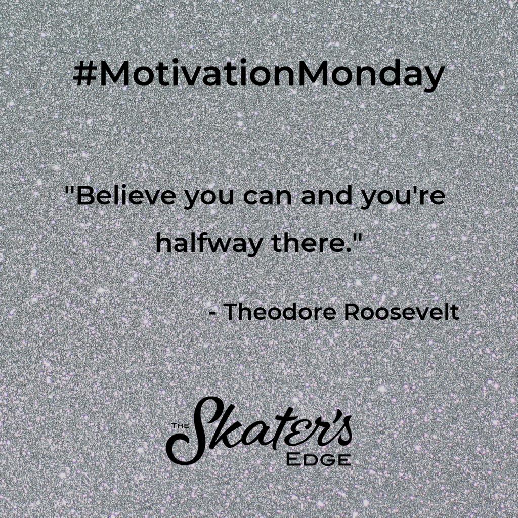 SkatersEdge_'s tweet photo. #MotivationMonday

"Believe you can and you're halfway there." - Theodore Roosevelt https://t.co/XHdN1vOIK5
