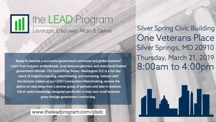 TheLEAD_Program's tweet photo. Register today for the #GLSDC2019 Event on March 21st, 2019 at the Silver Spring Civic Building in Silver Springs, MD. Connect with top industry experts, successful government contractors, and government agency representatives. To register visit https://t.co/WZ8mS4BNf8 https://t.co/Ca2f327gai