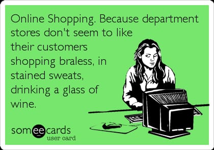 I can shop in my pyjamas free of judgemental people!

#CustomerExperience #CustomerService. #CustomerRetention #CustomerLoyalty #OnlineShopping #ShopAnytie #ShopAnywhere #OnlineShops #DigitalShopping #Shop #Shopping #NoJudgement #StAlbans  #IAJAC