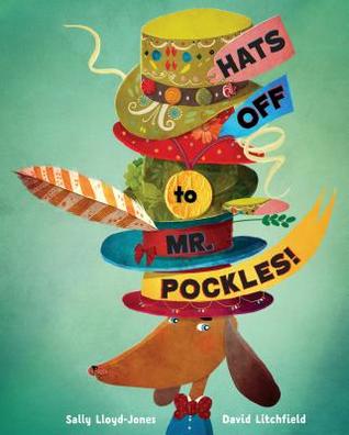 StaffPick: Hats off to Mr.Pockles! by @sallylloydjones &amp; <a href="/dc_litchfield/">David Litchfield</a> was a joy to read in story time last week. The kids loved it and as always we knew it needed to be shared. Tap the link for more info ow.ly/fAVn30nTmra #FHstaffrecommned #TPLKids #KidLit