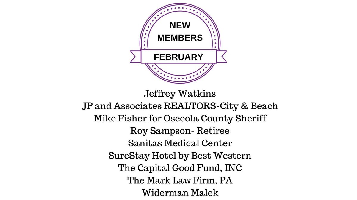 We want to welcome all of our February New Members to the Kissimmee/Osceola County Chamber of Commerce!