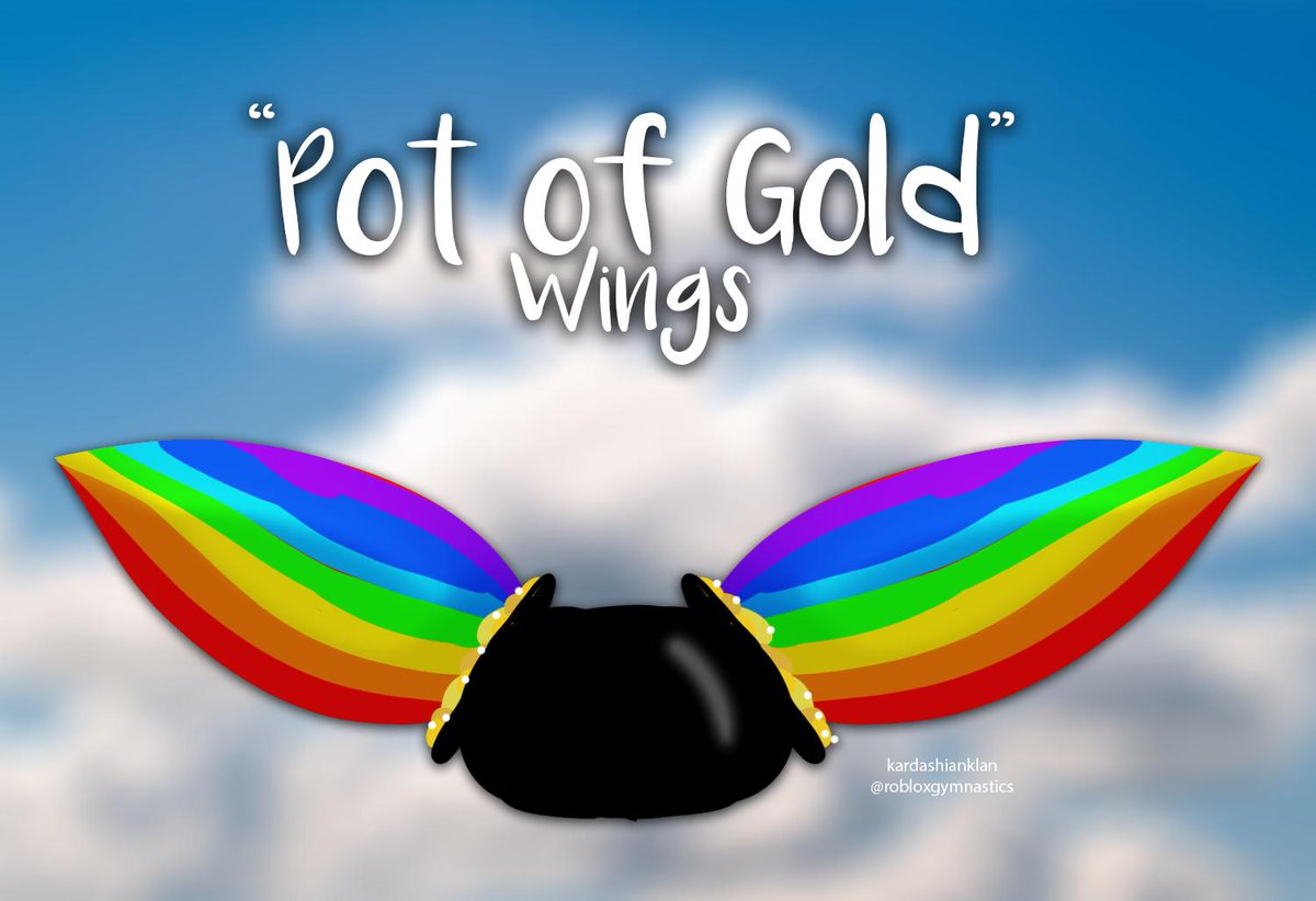 Roblox Gymnastics On Twitter Here Are My Pot Of Gold Wings - roblox gold wings