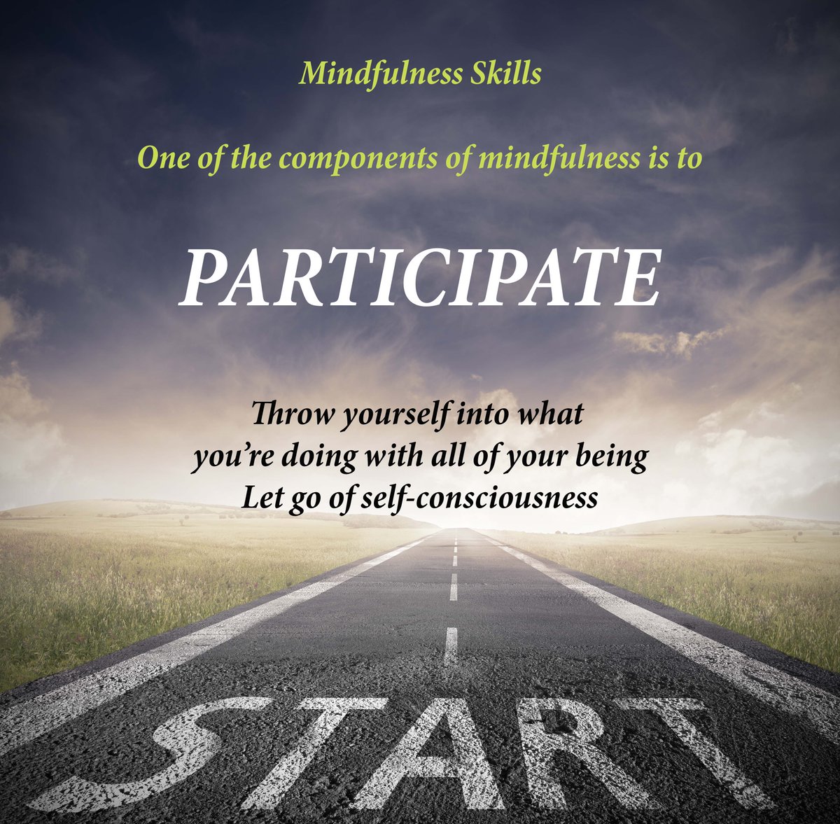 InspiredMindsWC's tweet image. Participate - enter fully into your #experience. Act #intuitively from #wisemind. Go with the flow.
#dbtskillfortheday