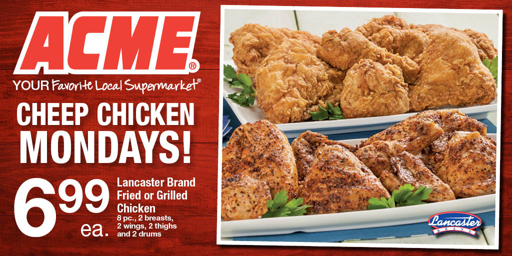 Acme Markets on Twitter "Need dinner? Stop by for Cheep Chicken Monday