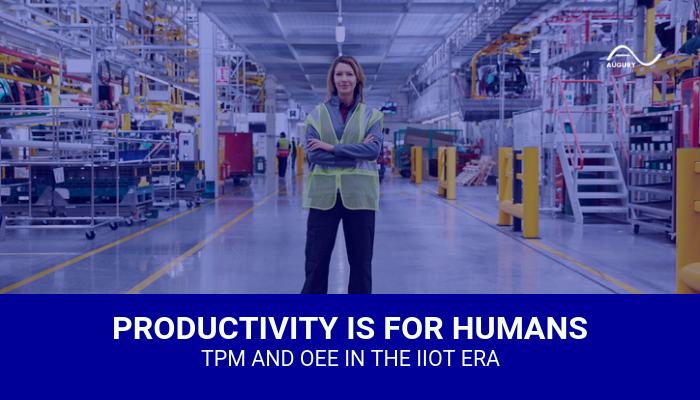 augurysys's tweet photo. Productivity Is for Humans - #TPM and #OEE in the #IIoT Era https://t.co/HYZ2QXNciW https://t.co/G1Uooek35k