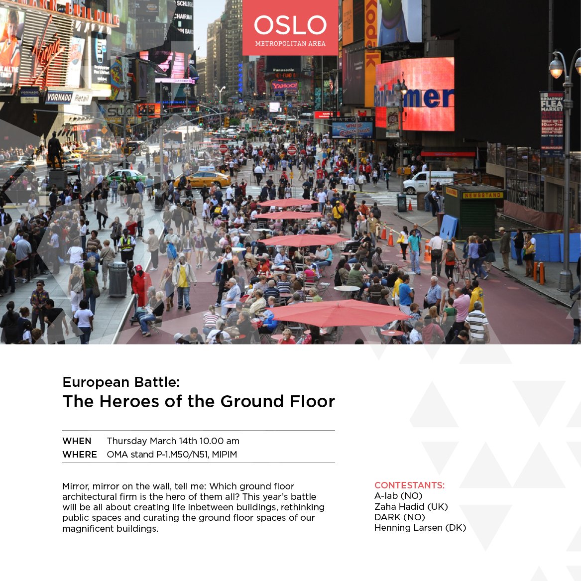 #MIPIM2019: The #Oslo stand will become battleground as architectural firms <a href="/alab_no/">A-lab</a> <a href="/ZHA_News/">Zaha Hadid</a> <a href="/darkarkitekter/">dark arkitekter as</a> @HLArchitects gather to battle it out once and for all. This year's theme is #placemaking and there can only be one #winner.

#architecture #MIPIM <a href="/MIPIMWorld/">MIPIM</a>