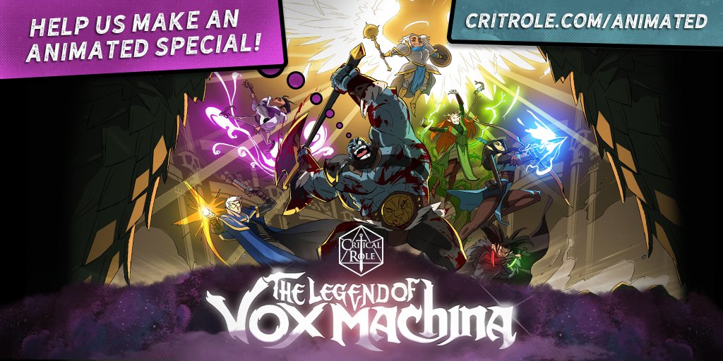 Critical Role: The Legend of Vox Machina Animated Special by Critical Role  — Kickstarter