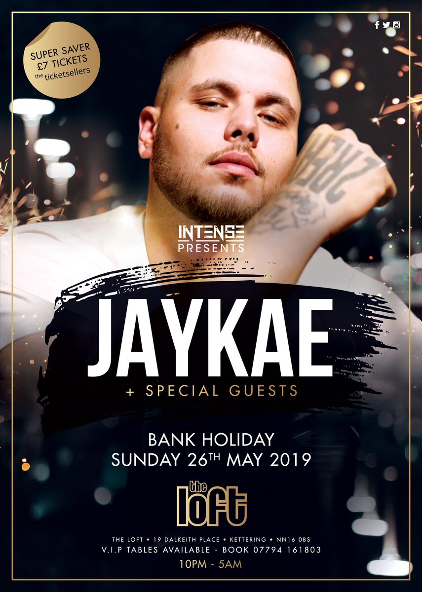 Intense Presents: <a href="/Jaykae10/">Jaykae</a> + Special Guests
Bank Holiday Sunday, May 26th 
Limited £7 tickets on sale NOW: bit.do/JaykaeKettering
The Loft Club, Kettering, NN160BS