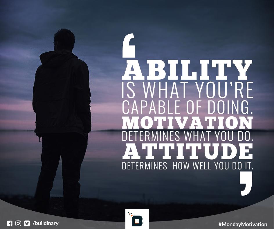 Buildinary's tweet photo. "Ability" is what you are capable of doing.
"Motivation" determines what you do.
"Attitude" determines how well you do it.
https://t.co/7evAgEWUr6
#MotivationMonday #InspirationMonday #KeeponworkingHard
#Buildinary #Buildinaryordinarytoextraordinary https://t.co/CCjSqtzjh2
