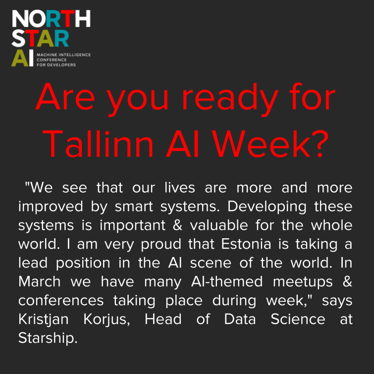 NorthStarAIconf's tweet photo. #TallinnAIWeek is in full swing! From 4-9 March, Tallinn is hosting AI leaders from world leading companies for it's AI week. Full week is dedicated on AI & data topics to raise the level of AI adoption, readiness and take AI closer to citizens.
#northstaraiconf #northstarai https://t.co/1ajhj1Qh4B