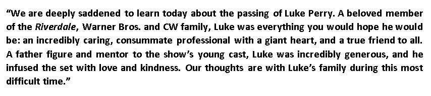 tv_brendon's tweet photo. Statement from “Riverdale” executive producers Roberto Aguirre-Sacasa, Greg Berlanti, Sarah Schechter and Jon Goldwater; Warner Bros. Television; and The CW on the passing of Luke Perry: https://t.co/838HePDiqI