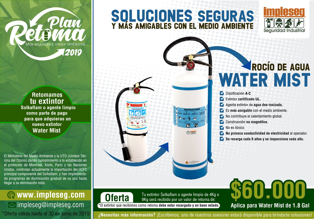 #PlanRetoma 
¡Más seguridad, mejor ambiente!

Retomamos tu extintor Solkaflan o agente limpio como parte de pago para que adquieras un extintor Water Mist. 
*Aplican condiciones
#Impleseg #SeguridadIndustrial #Medellín #Colombia