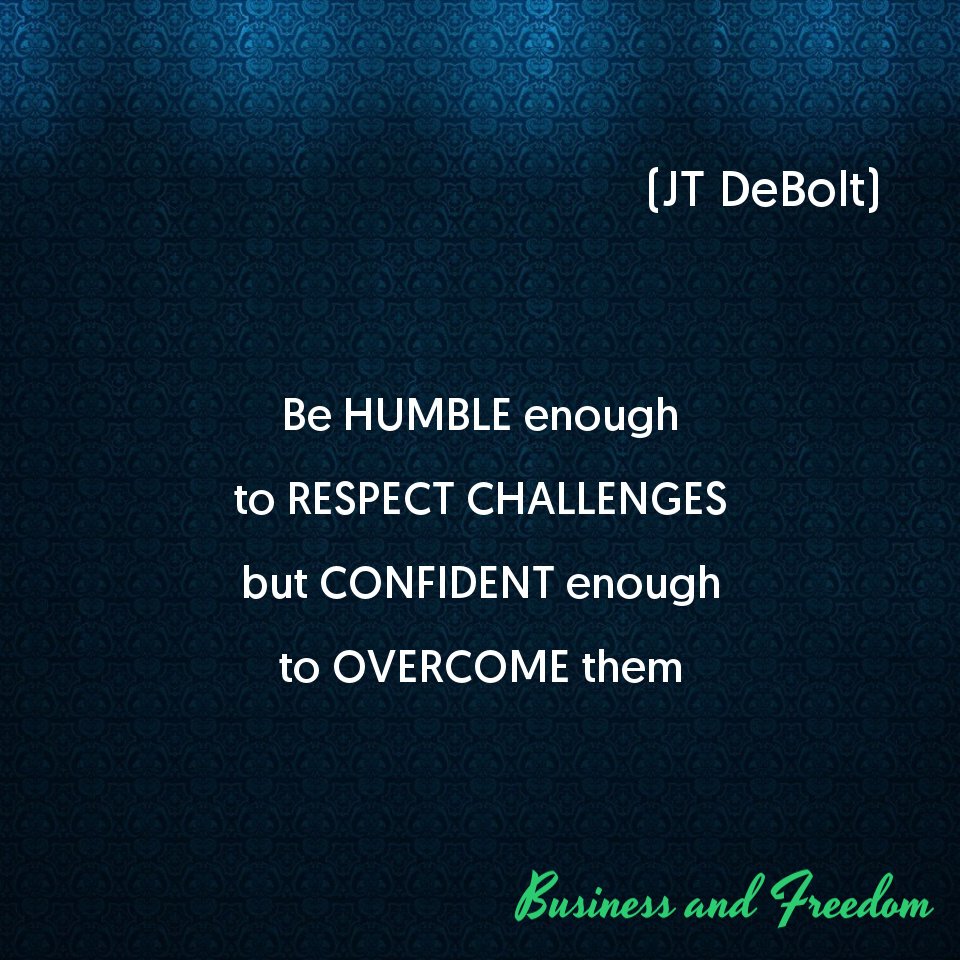 BiznessFreedom's tweet photo. Life can show us some challenges at times. 
We can stay #Humble to face them and #Learn from them, while at the same time keep a #Positive #Confident attitude that we will #Succeed
(from @JTDeBolt)

#Management #Leadership #Empowerment

#BusinessCoaching #BusinessAndFreedom https://t.co/qpXGgFkY8R