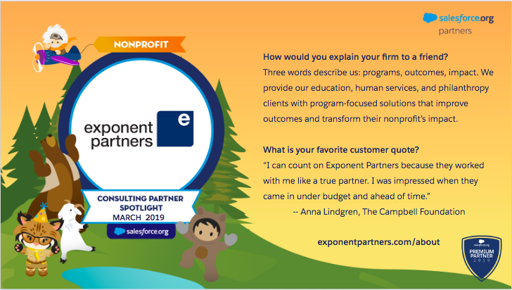 SFDOPartners's tweet photo. MARCH NONPROFIT PARTNER SPOTLIGHT: @Exponent_SF! Excited to share that Exponent Partners is a Premium Partner in the 2019 @SalesforceOrg Partner Program! We will also be co-hosting a live event in NYC on Exponent Case Management as well!

Learn more: https://t.co/ZCgwj5O9JS https://t.co/RFvfNT95lC