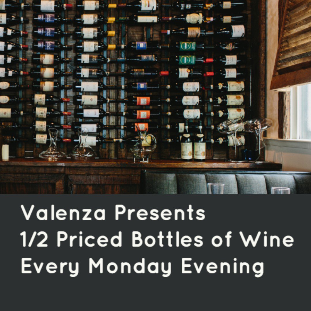 ValenzaItalian's tweet photo. Kick off your week right with 1/2 priced wines by the bottle tonight! https://t.co/BAEGZwHHEJ