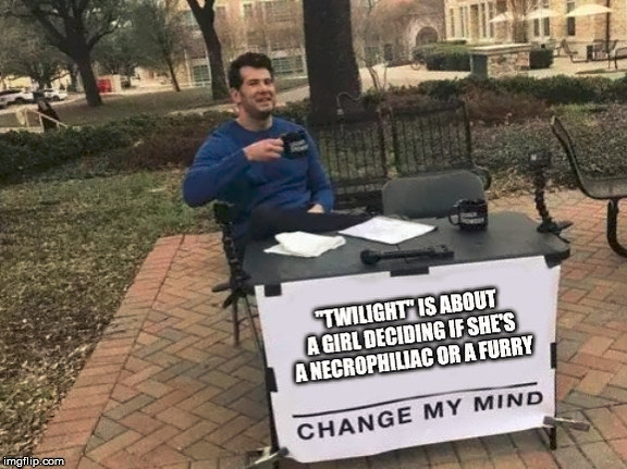 ElWikiverso's tweet photo. Twilight trata de un Vampiro Sugar Daddy pedofilo... Change my mind! https://t.co/H63sIb90EI