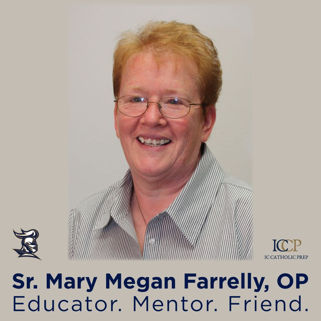 It is with great sadness that we share with you the passing of Sister Mary Megan Farrelly, OP. She served IC Catholic Prep for 10 years as Asst Principal & Dir of Curriculum. @springfieldop #LeagueofKnights Service info bit.ly/2UlYSHQ