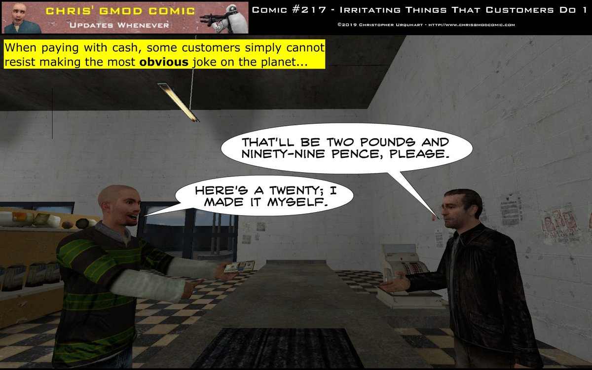 ChrisGModComic's tweet photo. New Comic - Irritating Things That Customers Do #1

https://t.co/xSMEyB242m

#GMod #webcomic #CGMC https://t.co/BPu9XxYyKn