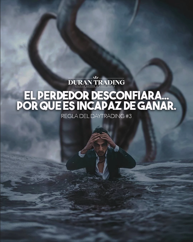 El perdedor desconfiara... Por que es incapaz de GANAR. 
Regla del DAY TRADING #3 #daytraders #daytrading #superacionpersonal #trading