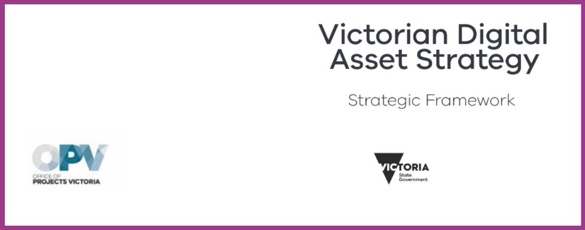 In Feb 2019 <a href="/VicGovAu/">Victorian Government</a> &amp; Office of Projects Victoria released the Victorian Digital Asset Strategy (#VDAS). Click to read bit.ly/2VuX4wy our support for VDAS including how Gov support has built demand &amp; removed barriers, what sets VDAS apart &amp; next steps @DrColletteBurke
