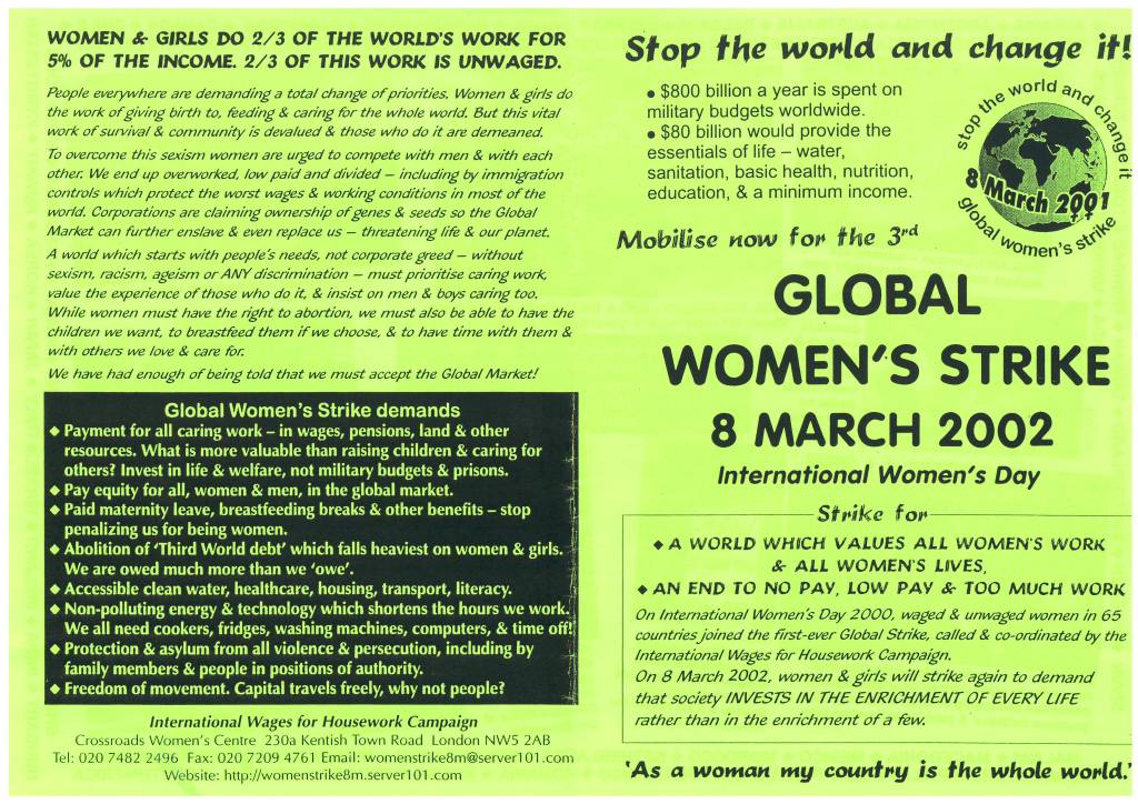Die Idee ist nicht neu: Bereits 2000 gründete sich eine Kampagne internationaler feministischer Organisationen aus 60 Ländern mit dem Namen Global Women's Strike. #Frauenstreik