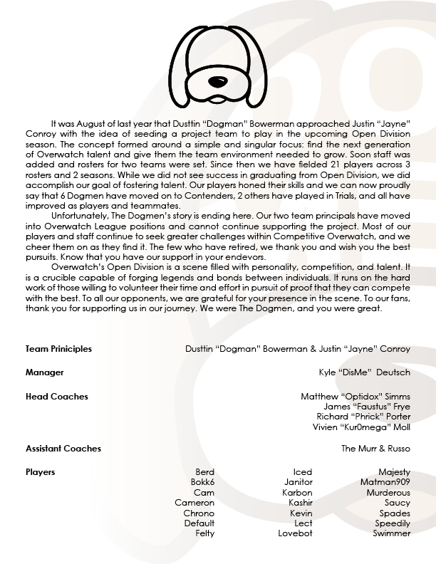 Announcing the end of The Dogmen:

So long and thanks for all the kibble!