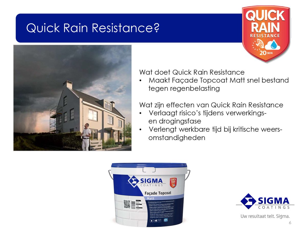 Nieuw Sigma Façade Topcoat Matt met Quick Rain Resistance! Voor meer informatie kijk op plugbv.nl