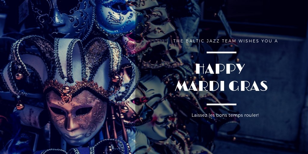 #HappyMardiGras from the #BalticJazzFestival team! #MardiGras19