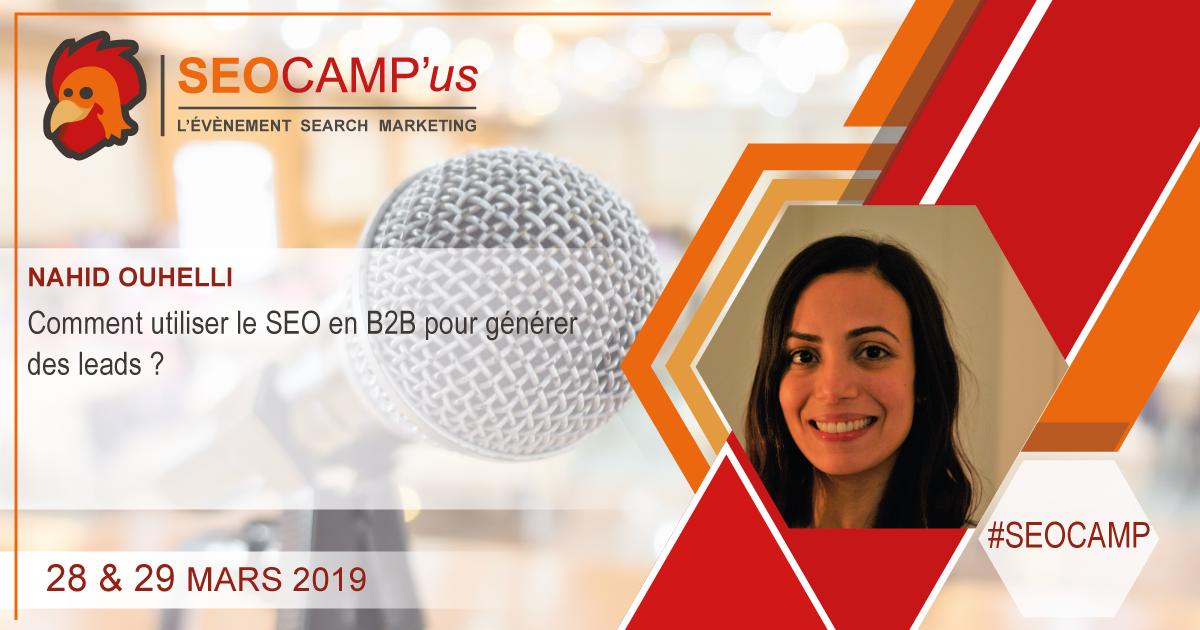 #seocamp 
Conférence de Nahid Ouhelli <a href="/nahid_o/">Nahid Ouhelli</a> 
Vendredi 29 Mars 2019

➡️Comment utiliser le SEO en B2B pour générer des leads ?

buff.ly/2Uopp7K

SEOCamp'Us : 48 Conférences &amp; 24 Ateliers 
Conférences  #seo