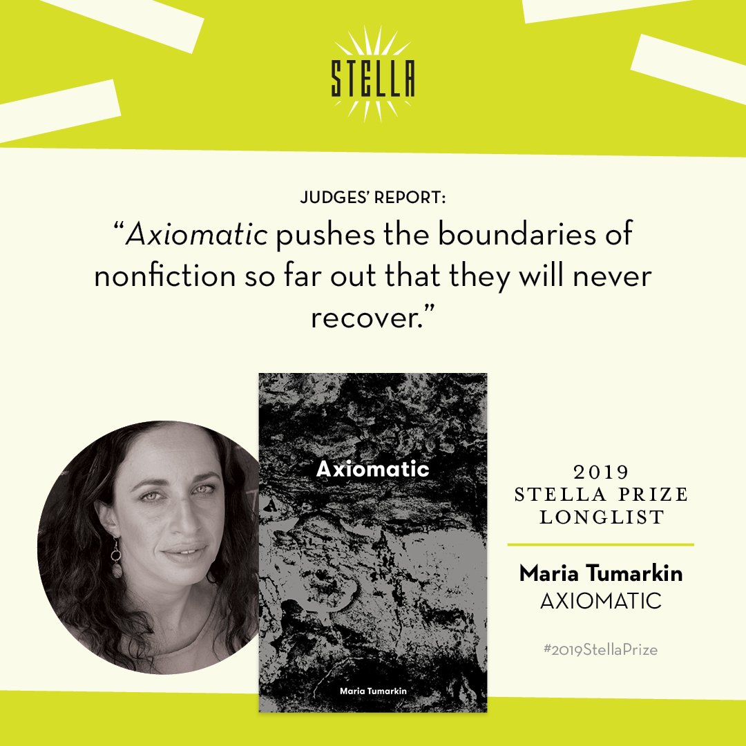 TheStellaPrize's tweet photo. "Axiomatic pushes the boundaries of nonfiction so far out that they will never recover.” Read more about #Axiomatic by #MariaTumarkin and the #2019StellaPrize judges’ report https://t.co/h1JAPGj8zU #bookprize #11of12 #books https://t.co/VCzgJOy5Nq